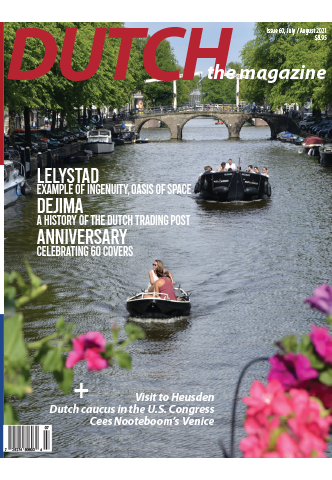 Dutch the magazine - July/August 2021 - Issue 60